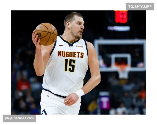 掘金约基奇低位单打效率 背身技术创造进攻机会